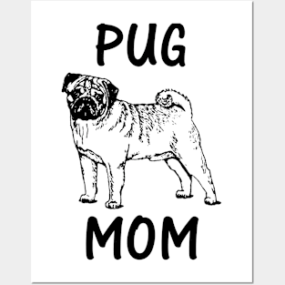 Pug mom, dog momma's shirt Posters and Art